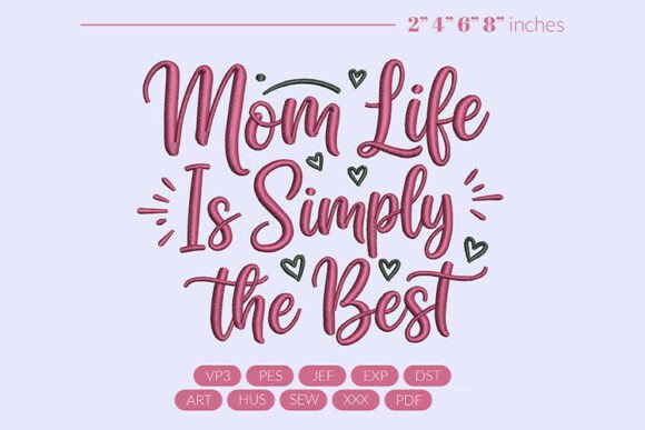Mom Life Simply Best Embroidery