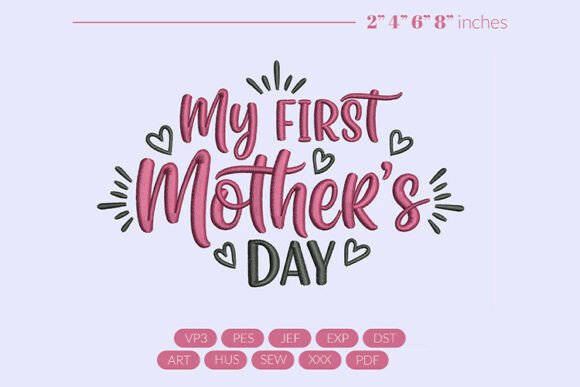 My First Mother’s Day Embroidery