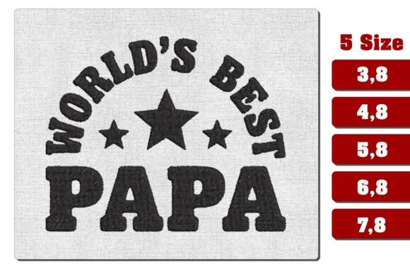 World’s Best Papa Stars Embroidery File
